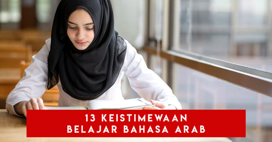 13 Keistimewaan Belajar Bahasa Arab
